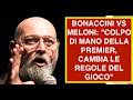 BONACCINI VS MELONI: "COLPO DI MANO DELLA PREMIER,  CAMBIA LE REGOLE DEL GIOCO"