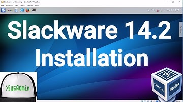 Slackware 14.2 Installation + Guest Additions on Oracle VirtualBox [2017]