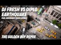 DJ Fresh VS Diplo ft. Dominique Young Unique - Earthquake [The Golden Boy remix]