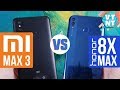 Huawei Honor 8X Max vs Xiaomi Mi Max 3 Сравнение! Какой купить?