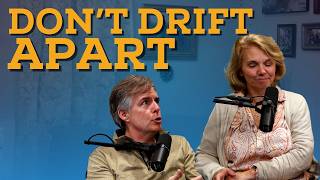 MFP 385: Fighting the Slow Drift in Marriage