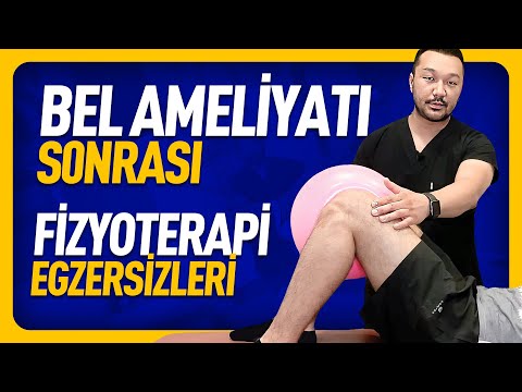 BEL AMELİYATI SONRASI FİZYOTERAPİ HAREKETLERİ - EVDE YAPILABİLECEK KOLAY VE ETKİLİ EGZERSİZLER