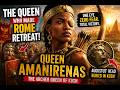 She Lost an Eye… Then Defeated Rome| Queen Amanirenas | Untold African Wars
