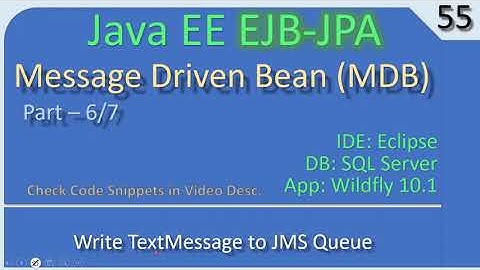 EJB MDB | Part 6 - Write TextMessage to JMS Queue | JavaEE EJB JPA Tutorials #56