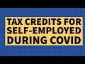 Tax Credits for Self-Employed During COVID - Explained