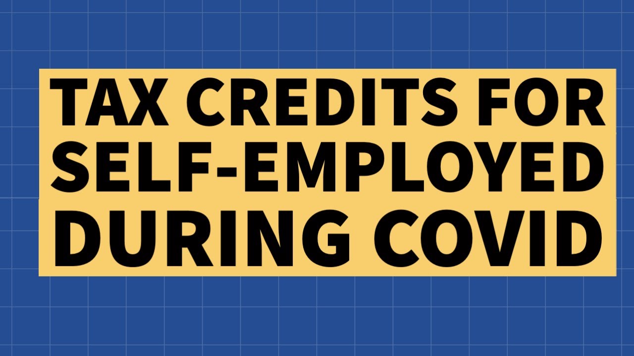 Tax Credit For Covid Self Employed