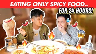 Eating ONLY SPICY FOOD for 24 HOURS!!!