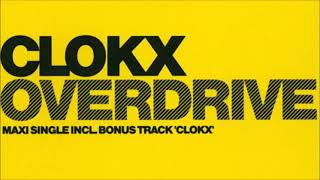 Clokx - Overdrive (Original Mix) (2003)