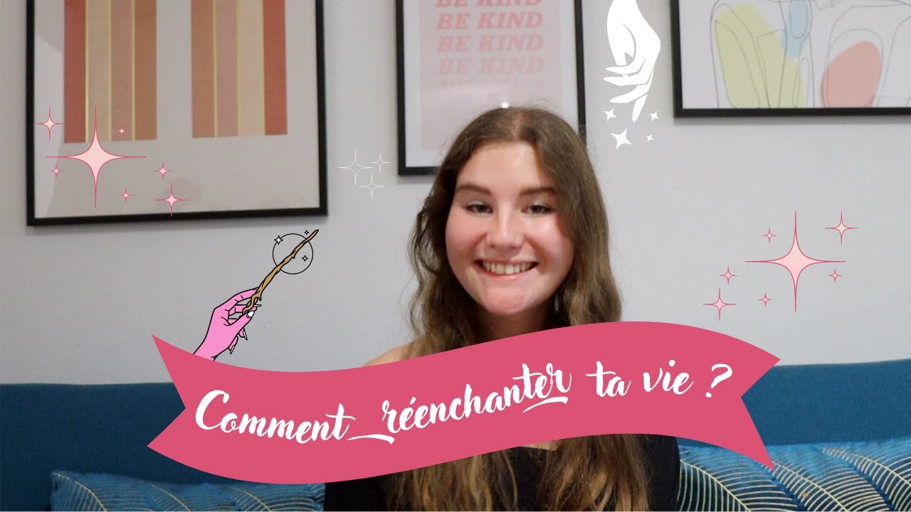 COMMENT RÉENCHANTER SA VIE ET SORTIR DE LA ROUTINE QUOTIDIENNE | CULTIVER LA GRATITUDE