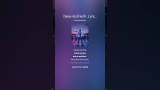 Dance And Feel It. Hardstyle Techno Dance, Lyrics by: Tina Medeiros