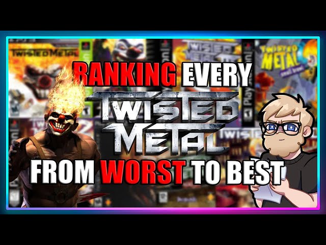 Twisted Metal Series - Best to Worst