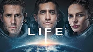 Life 2017 Movie Jake Gyllenhaal Ryan Reynolds Rebecca Ferguson Life Movie Full Facts Review