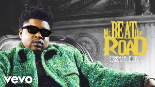 BossMan Dlow - Trippin