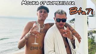 Mouka X Numbexiller Bta7I