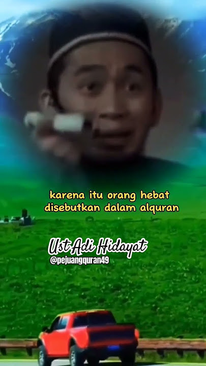 Tidak ada manusia yang sempurna, jangan merasa paling baik : Ustadz Adi Hidayat