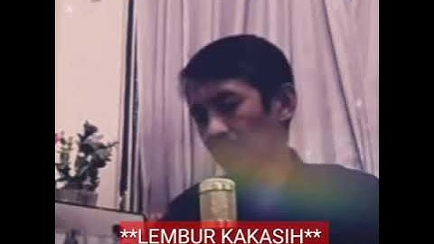 LEMBUR KAKASIH --- Hendraswara