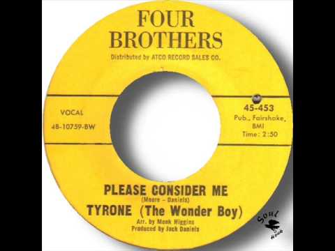 Tyrone The Wonder Boy   Please Consider Me