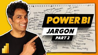 Power BI Jargon Buster - 25 More Buzzwords explained in 15 minutes