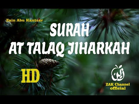 Surat At Thalaq jiharkah style Zain Abu Kautsar