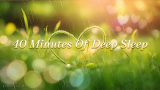 40 Minutes Piano Of Deep Sleep • Sleeping Music, Relaxing Music, Massage Music