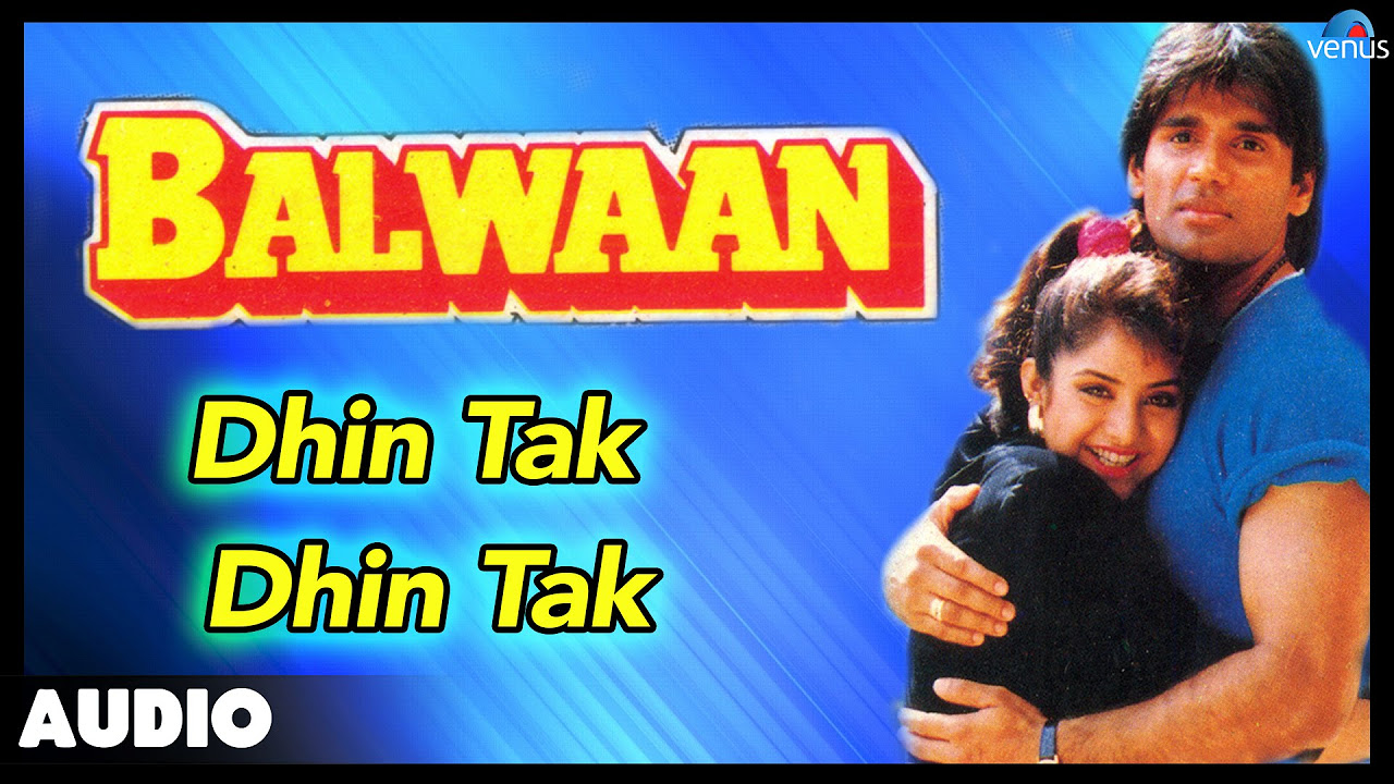 Balwaan  Dhin Tak Dhin Tak Full Audio Song  Sunil Shetty Divya Bharti 