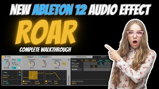 Ableton Roar - New audio effect, complete walkthrough
