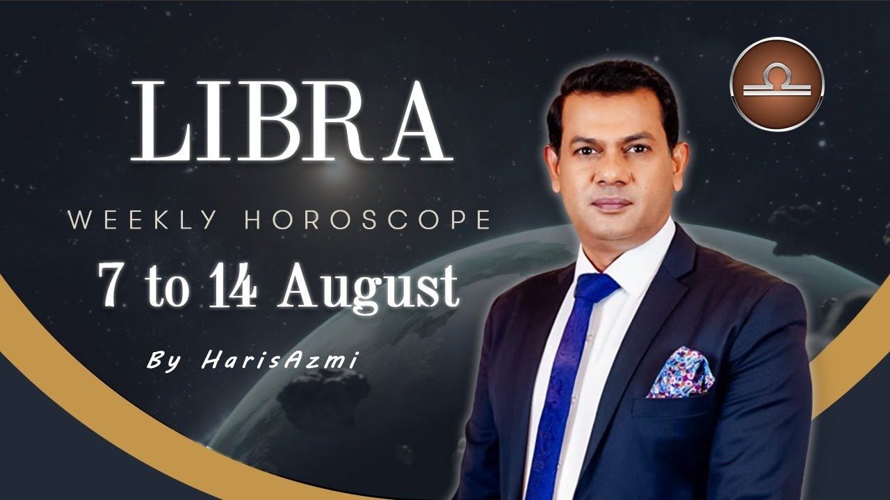 Libra weekly horoscope 7th August To 14th Aug 2022