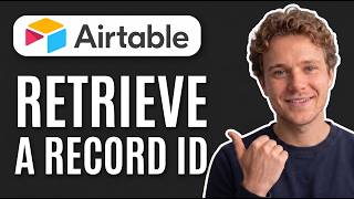 How to Retrieve a Record ID in Airtable (Quick Guide)