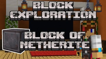 Block of Netherite | Block Exploration Video