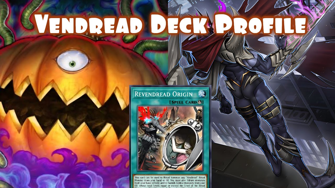 yugioh vendread cards Yu-Gi-Oh Deck Profile 2026 add 1 Vendread monster from your Deck to your hand Yugioh Archetype Review and Analysis