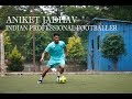 Aniket jadhav indian professional footballer 2019 kolhapur minar dev