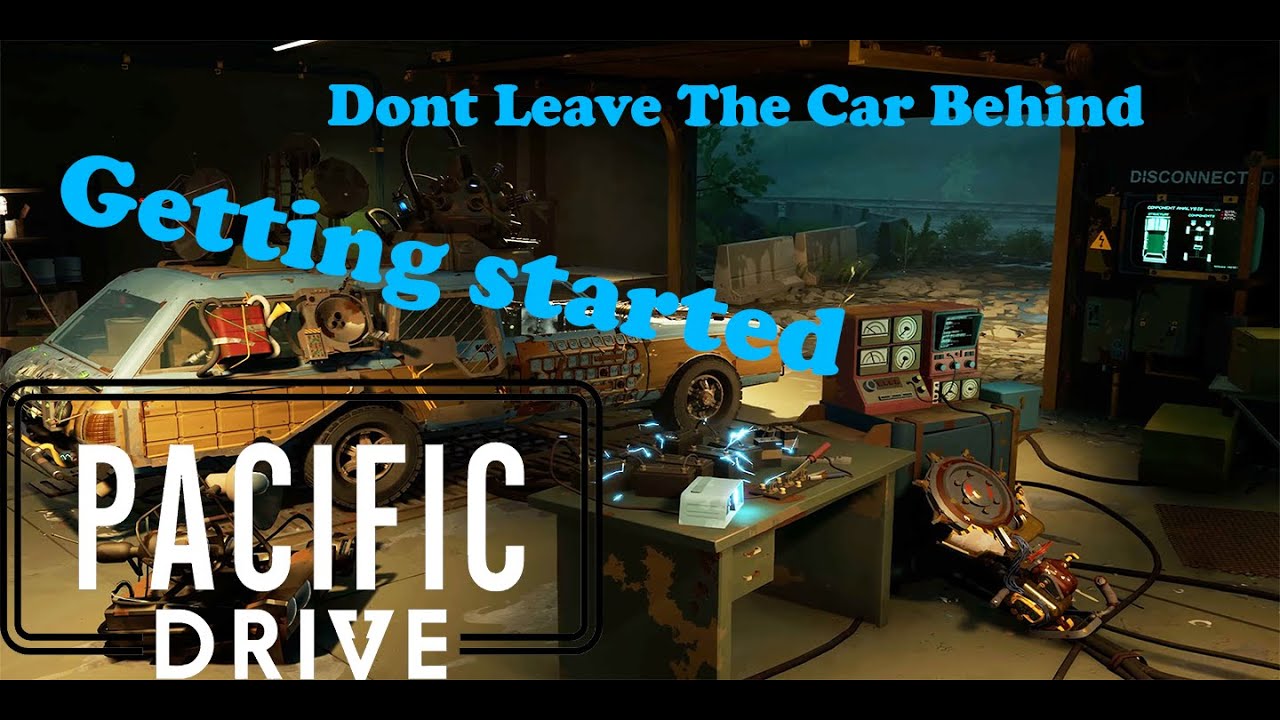 Getting started pacific drive walkthrough 1 youtube