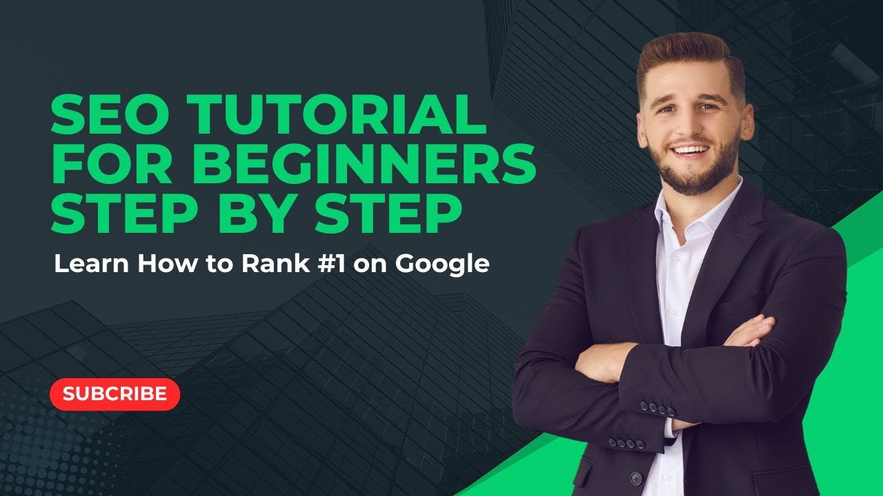 SEO Tutorial for Beginners Step by Step | Learn How to Rank #1 on ...