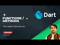Dart Functions Explained | Methods, Parameters, and Return Types | Flutter Dart Basics