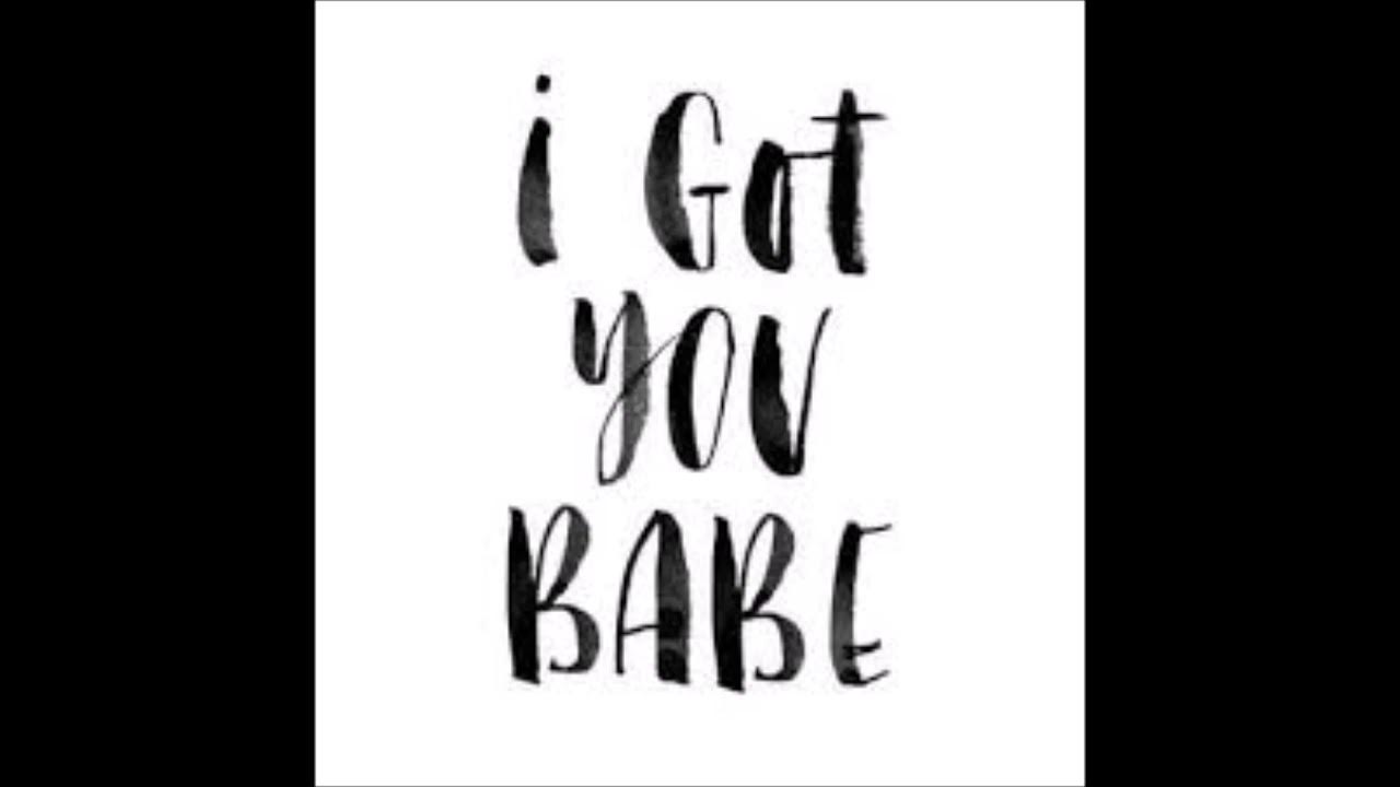 I got you babe Ich habe dich baby YouTube