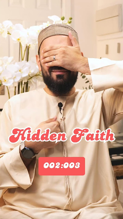 HIDDEN FAITH [2:3] #HiddenFaith #SurahAlBaqarah #QuranReflections #BelieveInTheUnseen #Taqwa #Ihsan