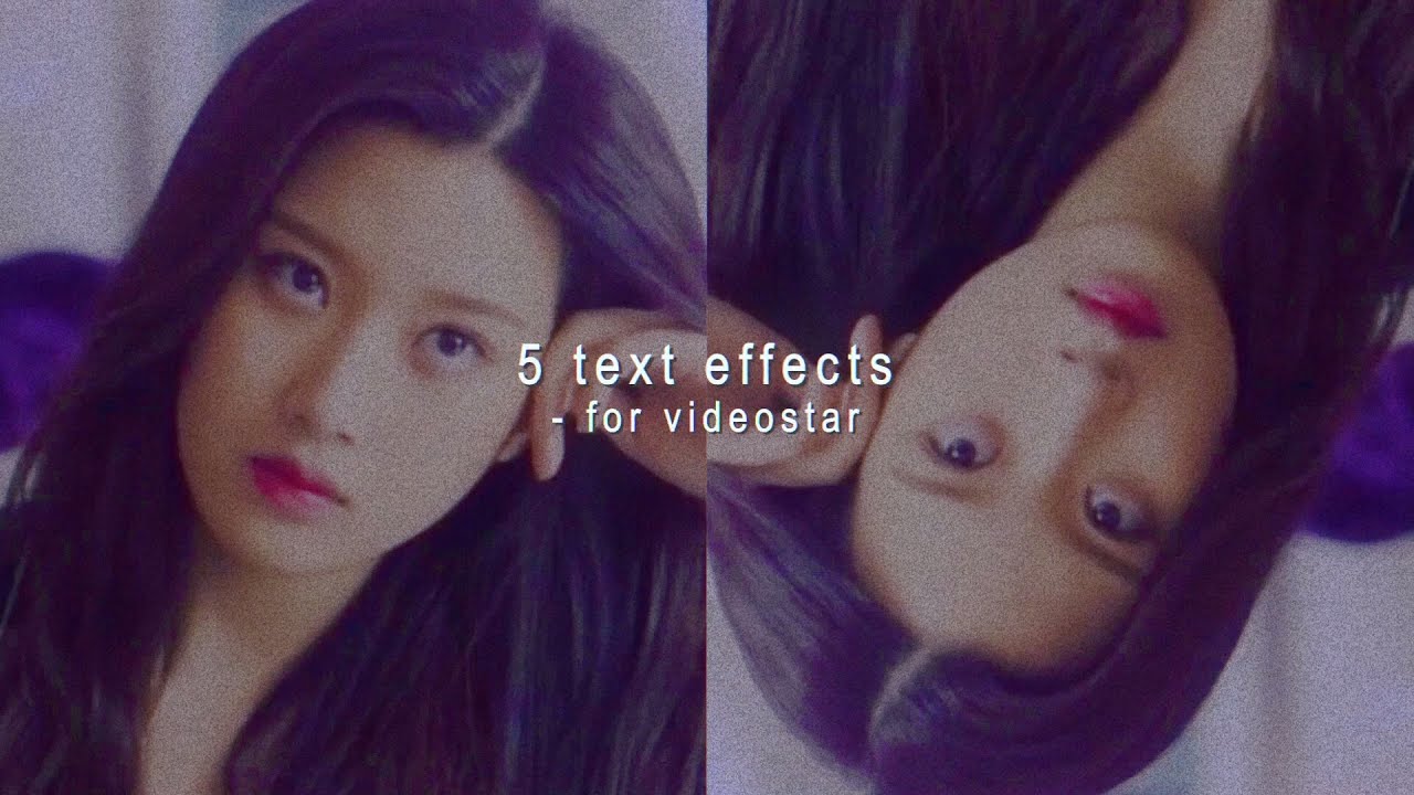 5 TEXT EFFECTS FOR VIDEOSTAR