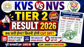 kvs nvs tier 2 result kab tak aayega live update today /kvs nvs tier 2 result 2026/kvs nvs tier 2