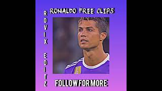 Ronaldo free clips #ronaldofreeclips #footballedits #edit #ronaldoedit