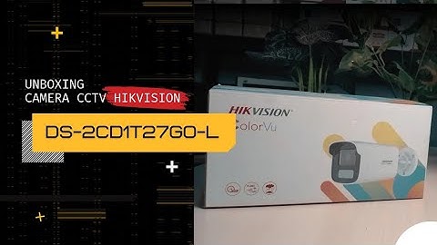 Unboxing!!! Camera CCTV Outdoor Hikvision ColorVu DS-2CD1T27G0-L