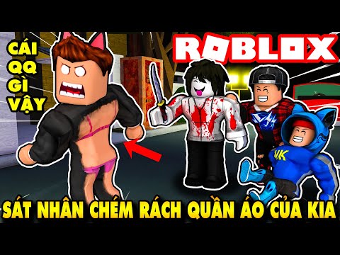 Video Roblox | THÁNG CÔ HỒN KIA BỊ SÁT NHÂN CHÉM RÁCH QUẦN... - youtube