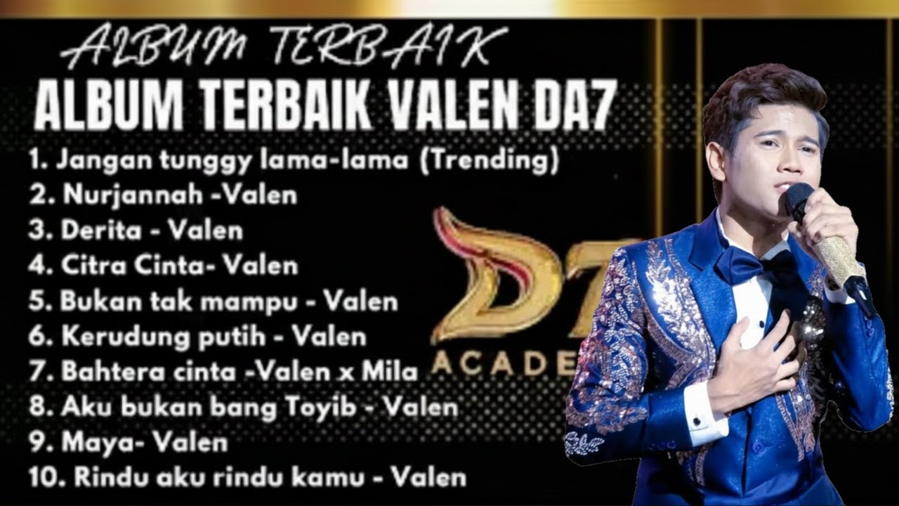 10 Lagu Terbaik Valen DA7 || Jangan Tunggu Lama-Lama (Trending)