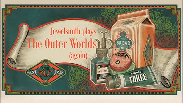 3. THE OUTER WORLDS (again) PS4 livestream (Geothermal Plant, Higgins, Adelaide, Deserters, Power)