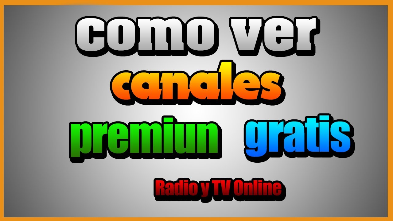 😍 Como ver canales premium gratis TV Online 🎁