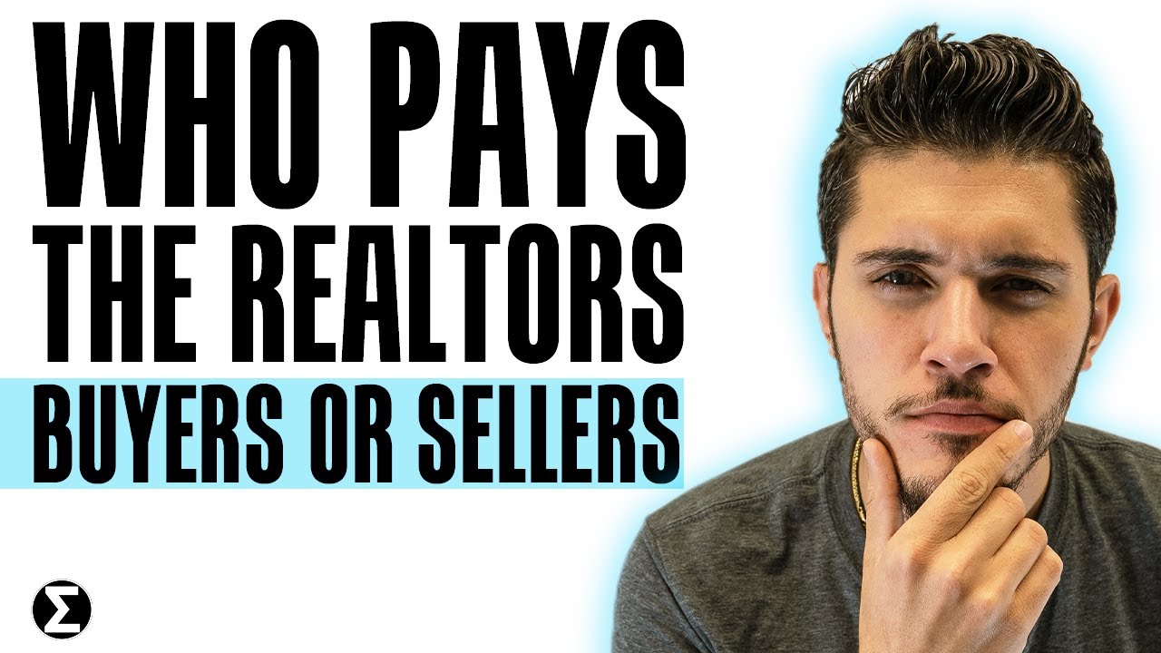 Who Pays The Commission To The Real Estate Agent YouTube