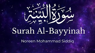 Surah Al-Bayyinah - Noreen Mohammad Siddiq | English Translation