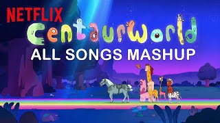 Every Song from Centaurworld Compilation 