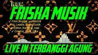 NEW FRISKA MUSIK YG TERBARU 2020 BERSAMA BUNG ENGGAL YUDHISTIRA JULUKAN NYA.PN JARI WAWAI.LAMTENG