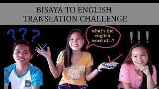 BISAYA TO ENGLISH TRANSLATION CHALLENGE screenshot 5