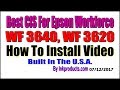 Best CIS-CISS  For Epson Workforce WF 3640, WF 3620 - How to install video